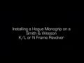 Hogue K Frame Monogrip Install