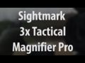 Sightmark 3x Tactical Magnifier Pro - SM19060 Introduction Video