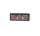 Image of 5IVE STAR GEAR Don't Like Guns Morale Patch