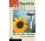 Image of Mountaineers Books: Nature In The City: Seattle
