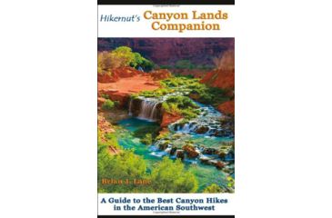 Image of Hikernuts Canyon Lands Companion: A Guide to the Best Canyon Hikes in the American Southwest