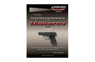 Image of Blackheart Practical Guide To The Operational Use Of The Makarov Pistol