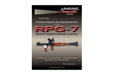 Image of Blackheart Practical Guide To The Operational Use Of The RPG-7 Rocket Propelled Grenade Launcher