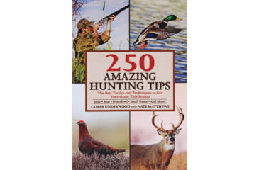 Image of Books 250 Amazing Hunting Tips By Lamar Underwood and Nate Matthews, 978-1-63220-303-8