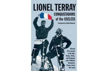 Image of Conquistadors Of The Useless, Lionel Terray, Publisher - Mountaineers Books