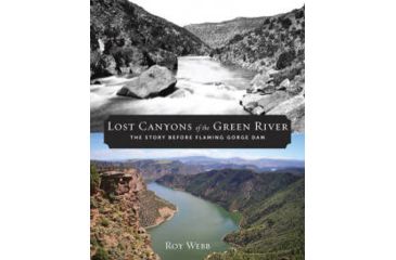 Image of Media Lost Canyons of the Green River The Story Before Flaming Gorge Dam