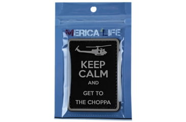 Image of Merica Life Keep Calm and Get to the Choppa PVC Patch, Black and Gray, 2 x 3, CHOPPA-GREY
