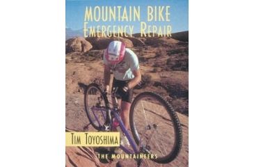 Image of Mountain Bike Emergency Repair, Tim Toyoshima, Publisher - Mountaineers Books