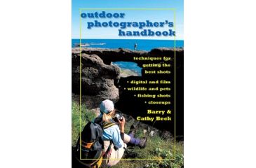 Image of Outdoor Photographers Handbook, Cathy &amp; Barry Beck, Publisher - Stackpole Books