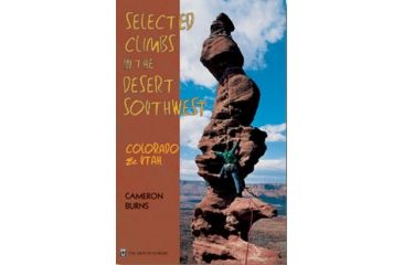 Image of Selected Climbsin Desert Sw, Cameron Burns, Publisher - Mountaineers Books