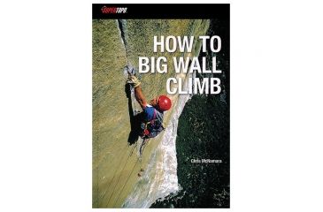 Image of Supertopo How To Big Wall Climb 978-0-9833225-1-1