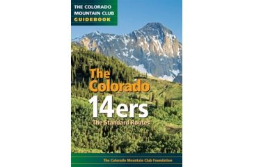 Image of The Colorado 14ers Std Rts, Colorado Mounain Club, Publisher - Mountaineers Books