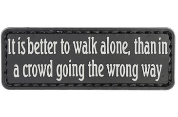 Image of 5ive Star Gear Morale Patch, It is Better to Walk Alone, 6685000