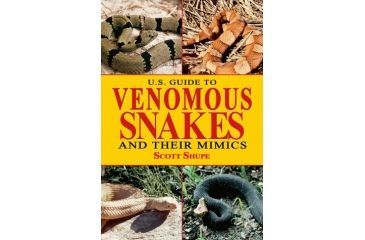 Image of Us Gd Venomous Snakes/mimics, Scott Shupe, Publisher - Skyhorse