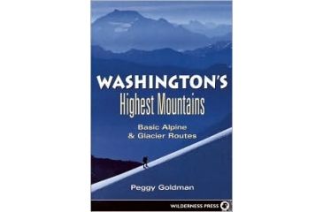 Image of Washingtons Highest Mountains, Peggy Goldman, Publisher - Wilderness Press