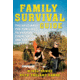 Books Family Survival Guide By Mykel and Ruth England Hawke, 978-1-5107-3794-5