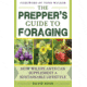 Books Preppers Guide To Foraging By David Nash, 978-1-63450-493-5