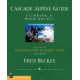 Cascade Alpine Gdstevens Pass, Fred Beckey, Publisher - Mountaineers Books