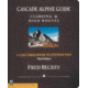 Cascade Alpine Guidecolumbia , Fred Beckey, Publisher - Mountaineers Books