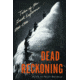 Dead Reckoning, Helen Whybrow, Publisher - W.w. Norton &amp; Co