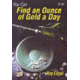 Garrett Roy Lagal, Book ''Find an Ounce of gold a Day'' 1543800