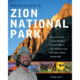 Guide To Zion National Park, Ron Kay, Publisher - W.w. Norton &amp; Co