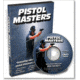 Gun Video DVD - Pistol Masters-Learn from The Best P0006D