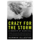 Harper Collins Pub Crazy For The Storm 978-0061766787