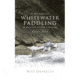 History Of Ww Paddling,  W. Nc, Will Leverette, Publisher - The History Press