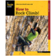 Ntl Book Network Rock Climbing Amga Manual 9780762790043