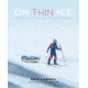 Media On Thin Ice