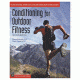 Mountaineers Books Conditioning O.door Fit 2nd 0-89886-756-8