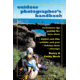Outdoor Photographers Handbook, Cathy &amp; Barry Beck, Publisher - Stackpole Books