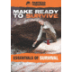 Panteao Productions Make Ready to Survive: The Essentials of Survival PMRS01