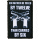 Red Rock Outdoor Gear Morale Patch, I'd Rather Be Tried By Twelve, 97-030