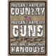 River's Edge Rivers Edge Sign 12''x17'' ''you Can't Have My Country''