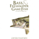 Waterford Press Bass &amp; Freshwater Game Fish 9781620052150