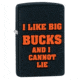 Zippo I Like Big Bucks Lighter, Black Matte 29342