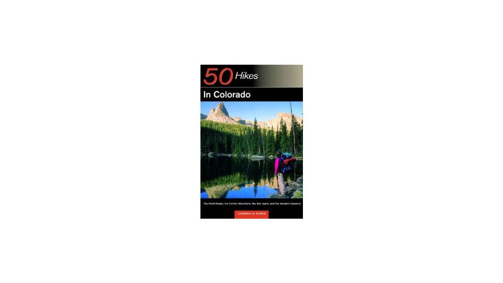 50 Hikes Colorado, Cameron Burns, Publisher - W.w. Norton &amp; Co