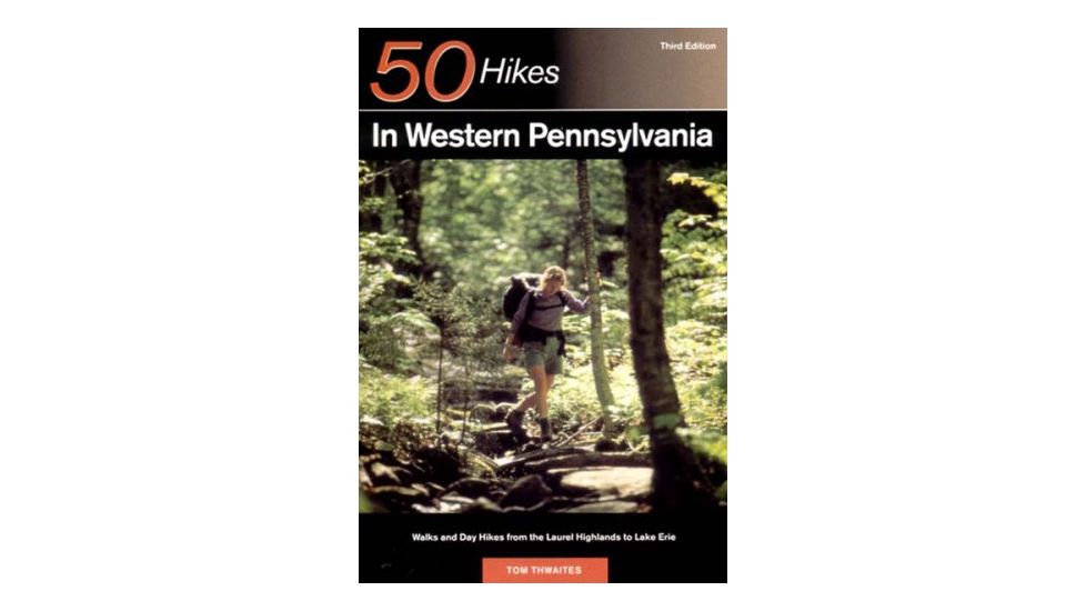 50 Hikes Western Pa, Tom Thwaites, Publisher - W.w. Norton &amp; Co