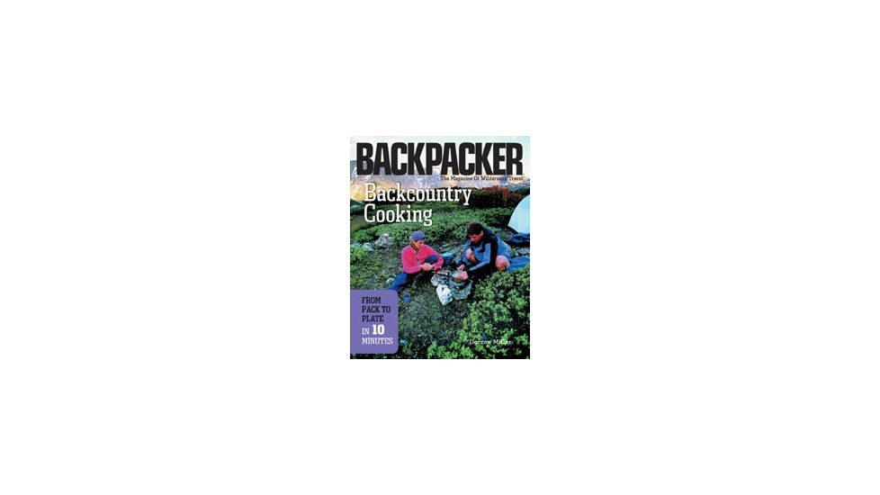 Backcountry Cookingpack To Pl, Dorcas Miller, Publisher - Mountaineers Books