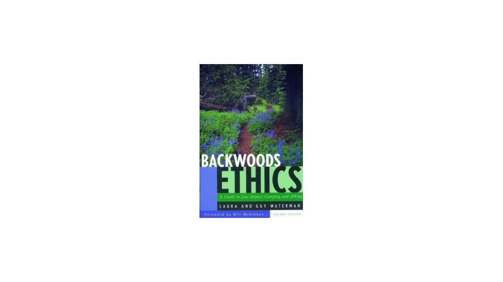 Backwood Ethics, Laura &amp; Guy Waterman, Publisher - W.w. Norton &amp; Co
