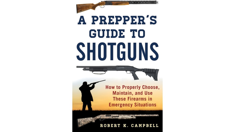 Books A Preppers Guide to Shotguns By Robert K, 978-1-5107-2483-9