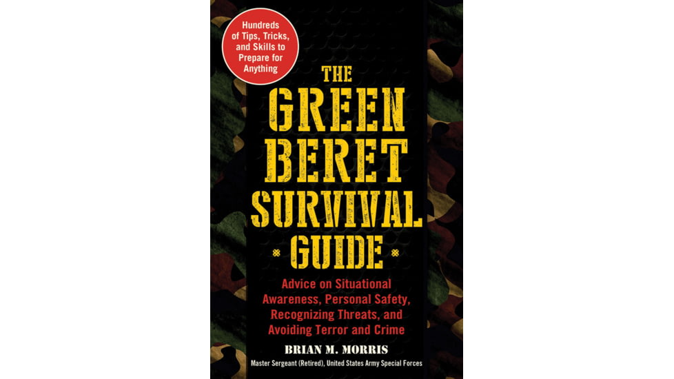 Books Green Beret Survival Guide, Advice on Situational Awareness and Personal safet, 978-1-5107-4075-4