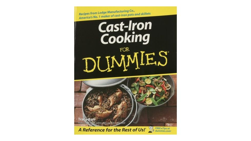 Cast-iron Cooking For Dummies, Tracy Barr, Publisher - Wiley Publishing