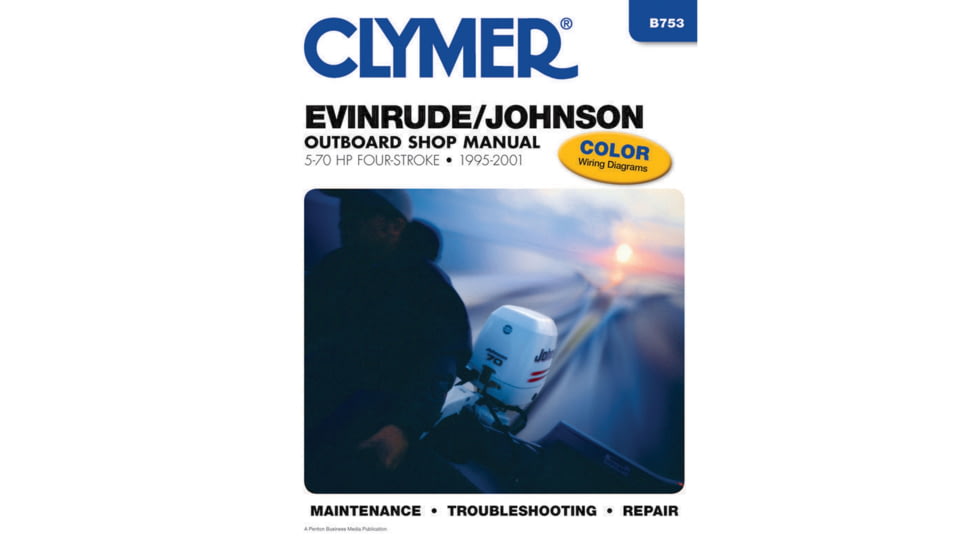 Clymer Repair Manual For Evinrude/Johnson Outboards, 5 70 Hp 4 Stroke 1995 2001, B753