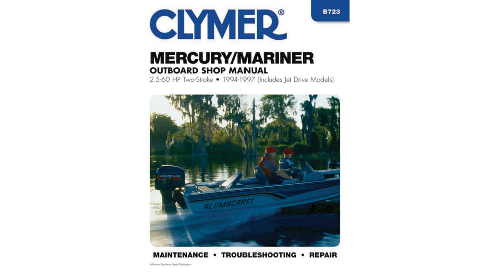 Clymer Repair Manual For Mercury/Mariner 2 Stroke Outboards, 2.5 60 Hp Includes 20 45 Jet Drives 1994 1997, B723