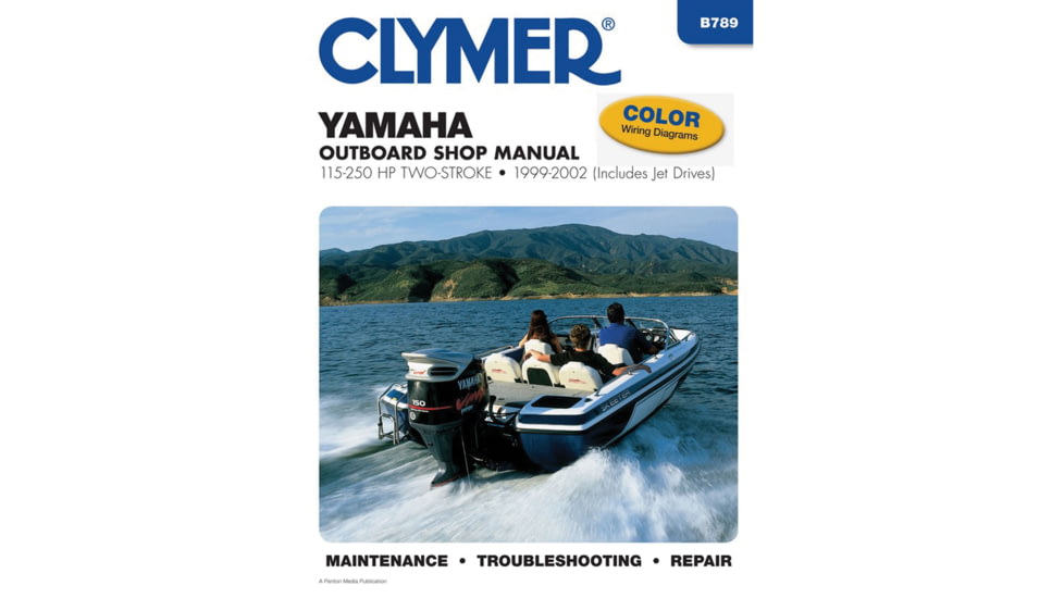 Clymer Repair Manual For Yamaha Outboards, 115 250 Hp 2 Stroke V4/V6 Includes Jet Drives 1999 2010, B789