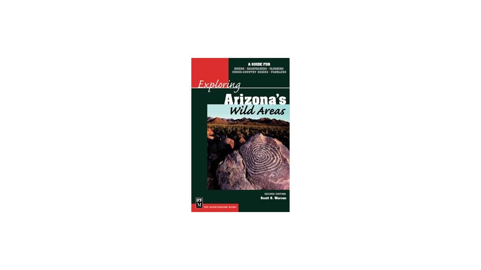 Exploring Wild Areasarizona, Scott S. Warren, Publisher - Mountaineers Books