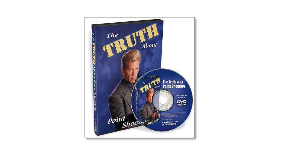 Gun Video DVD - The Truth About Point Shooting SW026D